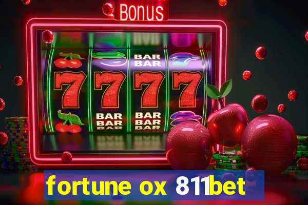 fortune ox 811bet